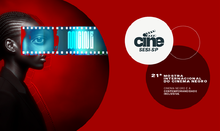 21ª Mostra Internacional do Cinema Negro retorna ao SESI-SP com programação gratuita em Campinas