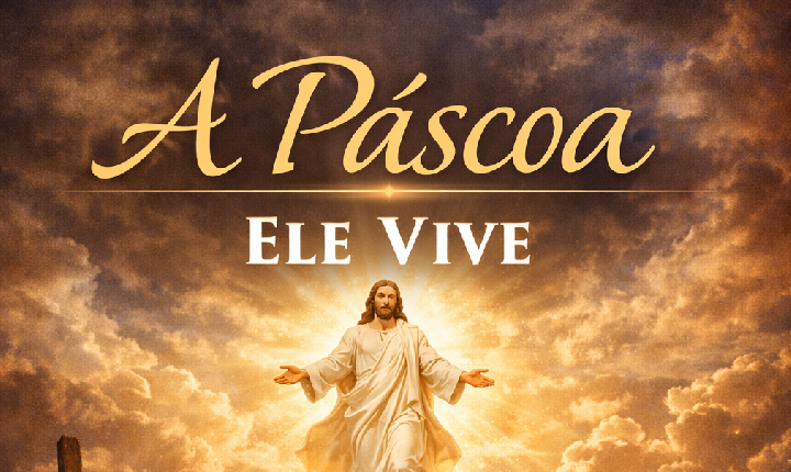 Páscoa: Muito Além da Celebração