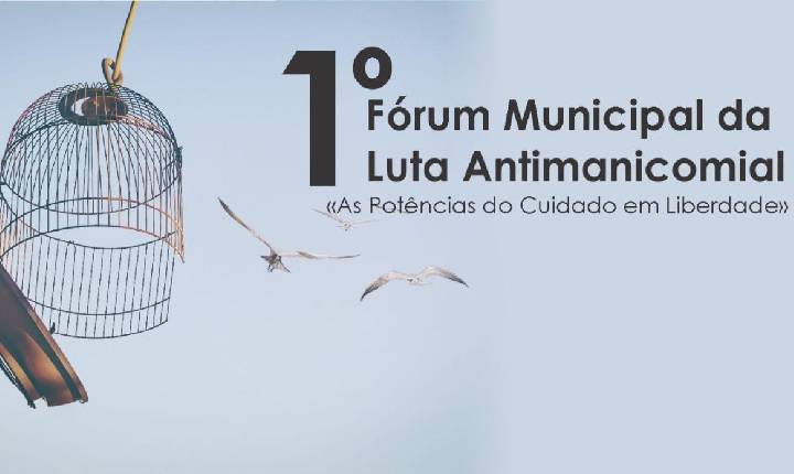 Secretaria de Saúde de Indaiatuba promove I Fórum da Luta Antimanicomial em maio