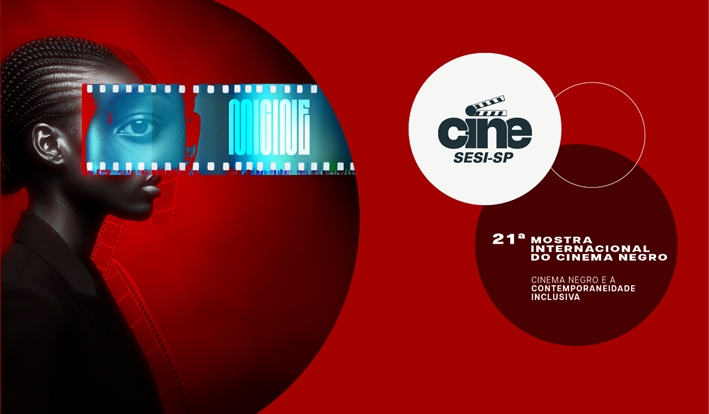 21ª Mostra Internacional do Cinema Negro retorna ao SESI-SP com programação gratuita em Campinas