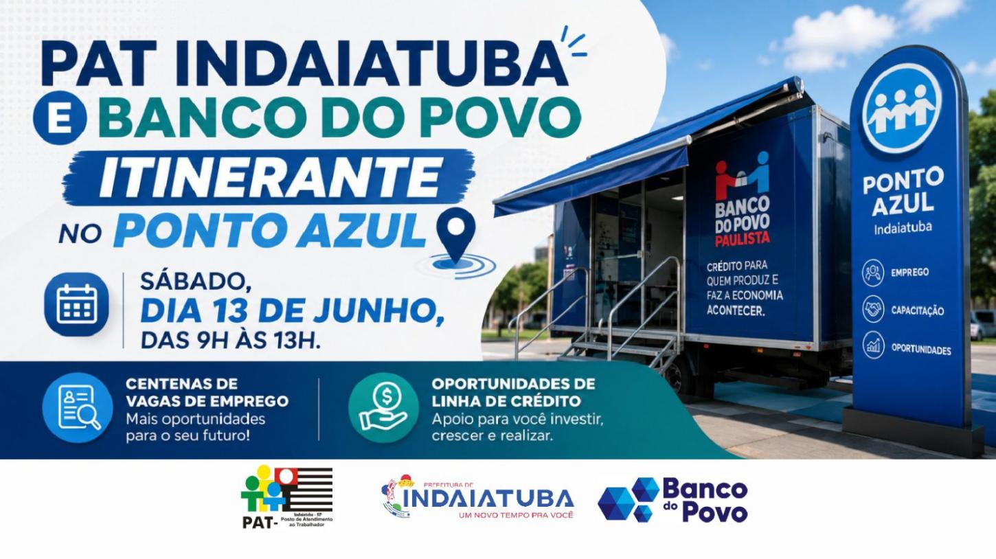 PAT Indaiatuba e Banco do Povo Itinerante levam oportunidades de emprego e crédito ao Ponto Azul